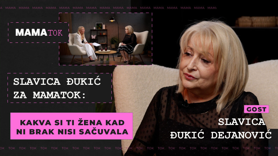 Kakva si ti žena kad ni brak nisi sačuvala: Slavica Đukić za Mame